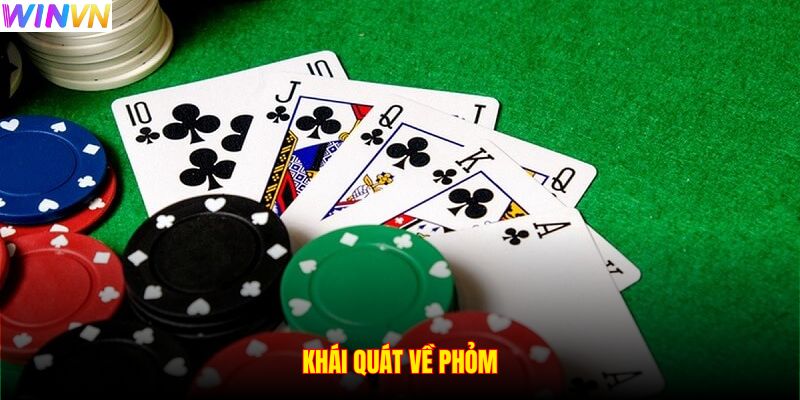Khái quát về Phỏm