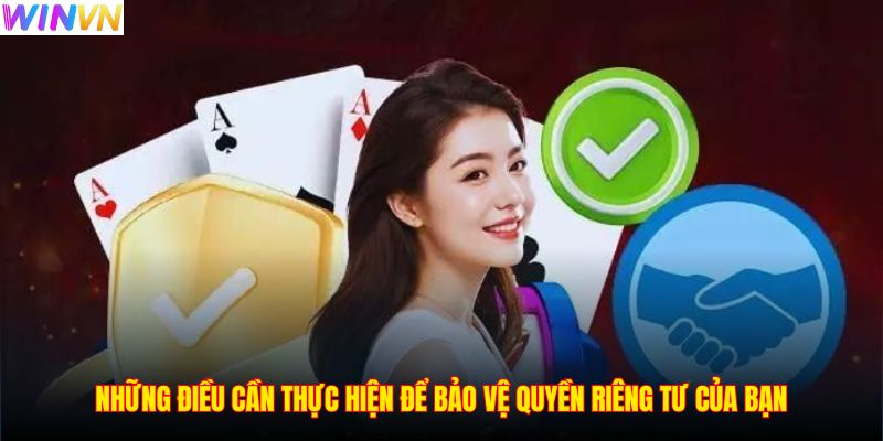 Những điều cần thực hiện để bảo vệ quyền riêng tư của bạn