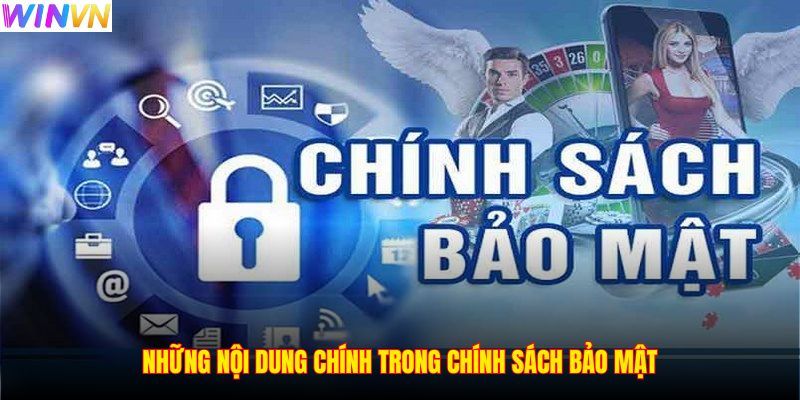 Những nội dung chính trong chính sách bảo mật